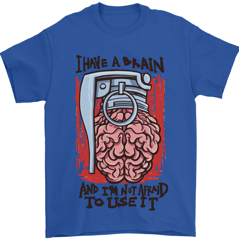 I Have a Brain and I'm Prepared to Use It Mens T-Shirt Cotton Gildan Royal Blue