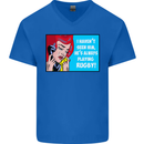 I Haven't Seen Him Playing Rugby Funny Mens V-Neck Cotton T-Shirt Royal Blue