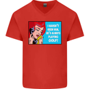 I Haven't Seen Playing Golf Golfing Golfer Mens V-Neck Cotton T-Shirt Red