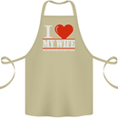 I Heart My Wife She Did Buy Me This Funny Cotton Apron 100% Organic Khaki