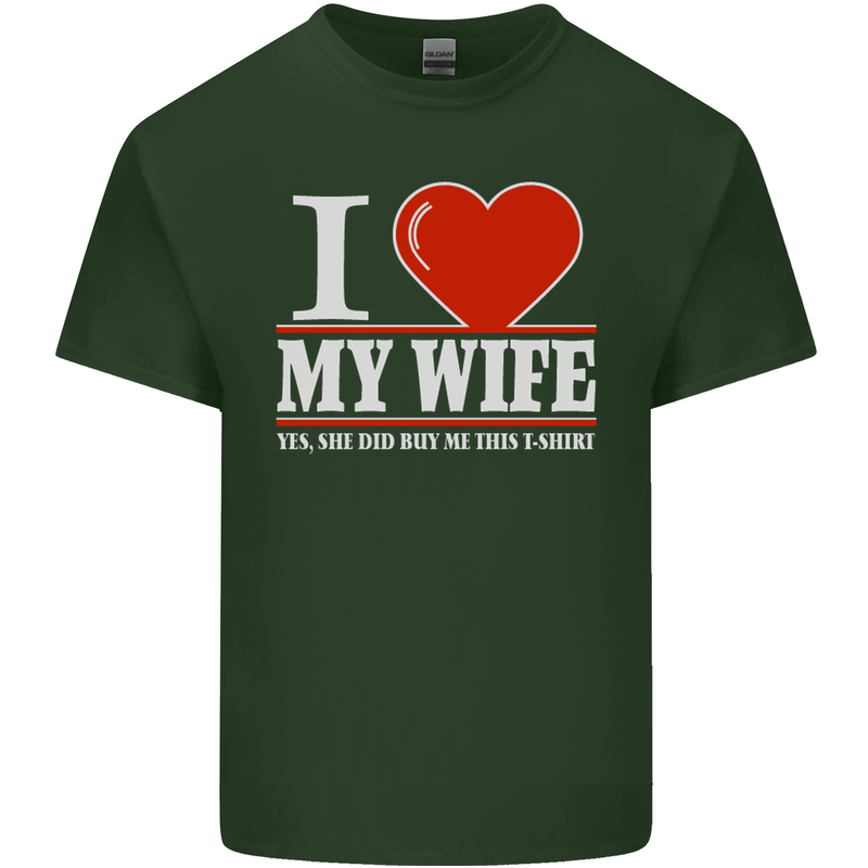 I Heart My Wife She Did Buy Me This Funny Mens Cotton T-Shirt Tee Top Forest Green