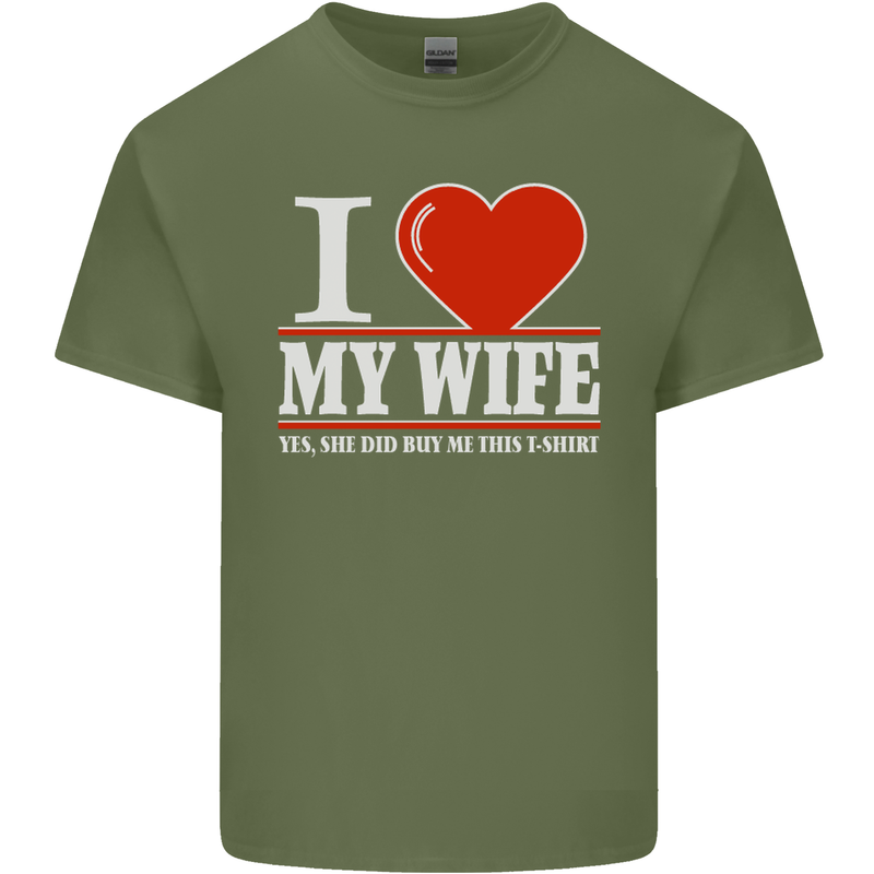 I Heart My Wife She Did Buy Me This Funny Mens Cotton T-Shirt Tee Top Military Green