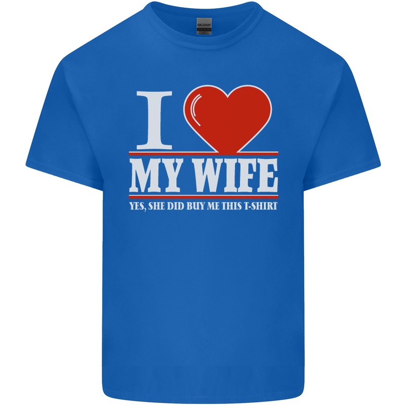 I Heart My Wife She Did Buy Me This Funny Mens Cotton T-Shirt Tee Top Royal Blue