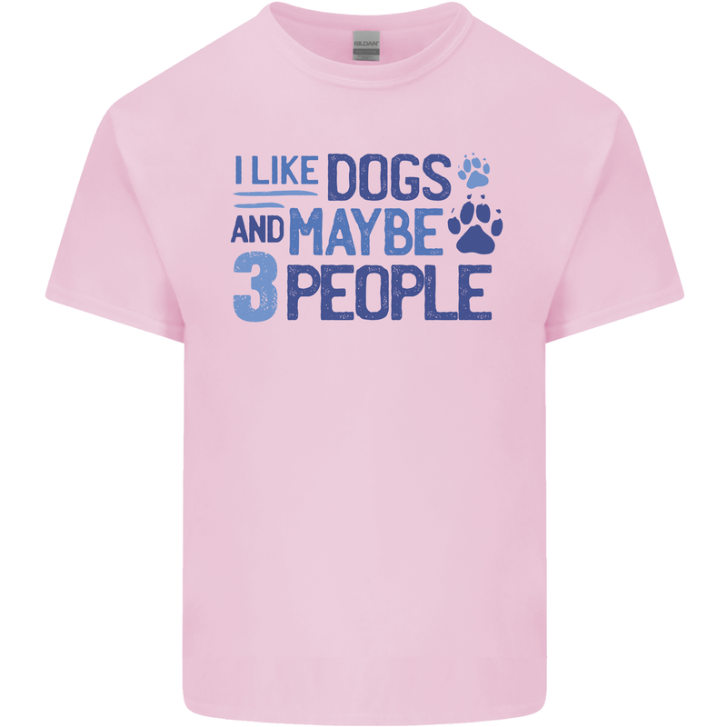 I Like Dogs and Maybe Three People Mens Cotton T-Shirt Tee Top Light Pink