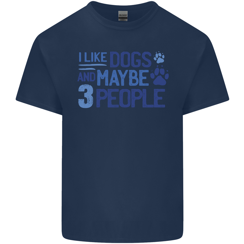 I Like Dogs and Maybe Three People Mens Cotton T-Shirt Tee Top Navy Blue