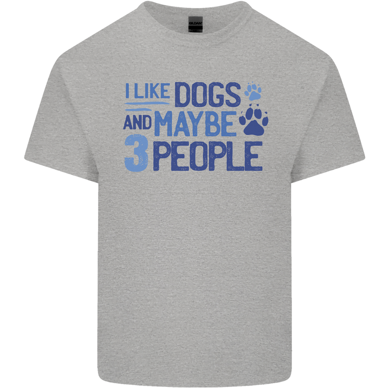 I Like Dogs and Maybe Three People Mens Cotton T-Shirt Tee Top Sports Grey