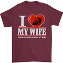 I Love My Wife Motorbike Biker Motorcycle Mens T-Shirt Cotton Gildan Maroon