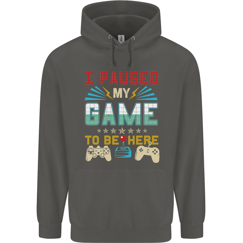 I Paused My Game to Be Here Gaming Gamer Childrens Kids Hoodie Storm Grey