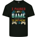 I Paused My Game to Be Here Gaming Gamer Kids T-Shirt Childrens Black