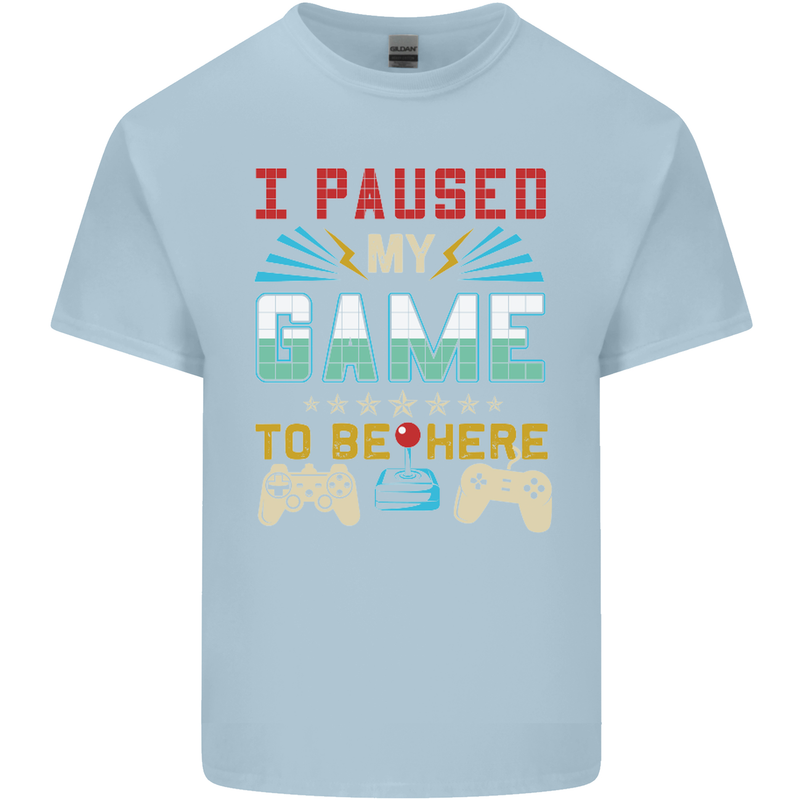 I Paused My Game to Be Here Gaming Gamer Kids T-Shirt Childrens Light Blue