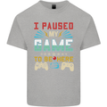 I Paused My Game to Be Here Gaming Gamer Kids T-Shirt Childrens Sports Grey