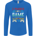 I Paused My Game to Be Here Gaming Gamer Mens Long Sleeve T-Shirt Royal Blue