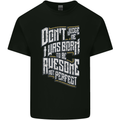 I Was Born to Be Awesome Funny Mens Cotton T-Shirt Tee Top Black