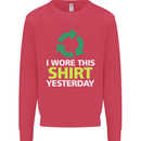 I Wore This Yesterday Funny Environmental Kids Sweatshirt Jumper Heliconia