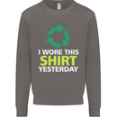 I Wore This Yesterday Funny Environmental Mens Sweatshirt Jumper Charcoal