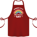 I'm 21 And I'm Still Gay LGBT Cotton Apron 100% Organic Maroon