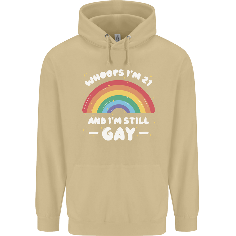 I'm 21 And I'm Still Gay LGBT Mens 80% Cotton Hoodie Sand