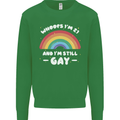 I'm 21 And I'm Still Gay LGBT Mens Sweatshirt Jumper Irish Green
