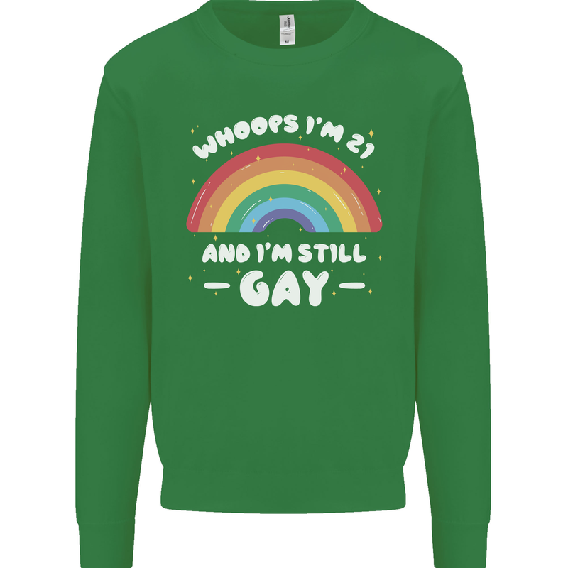 I'm 21 And I'm Still Gay LGBT Mens Sweatshirt Jumper Irish Green