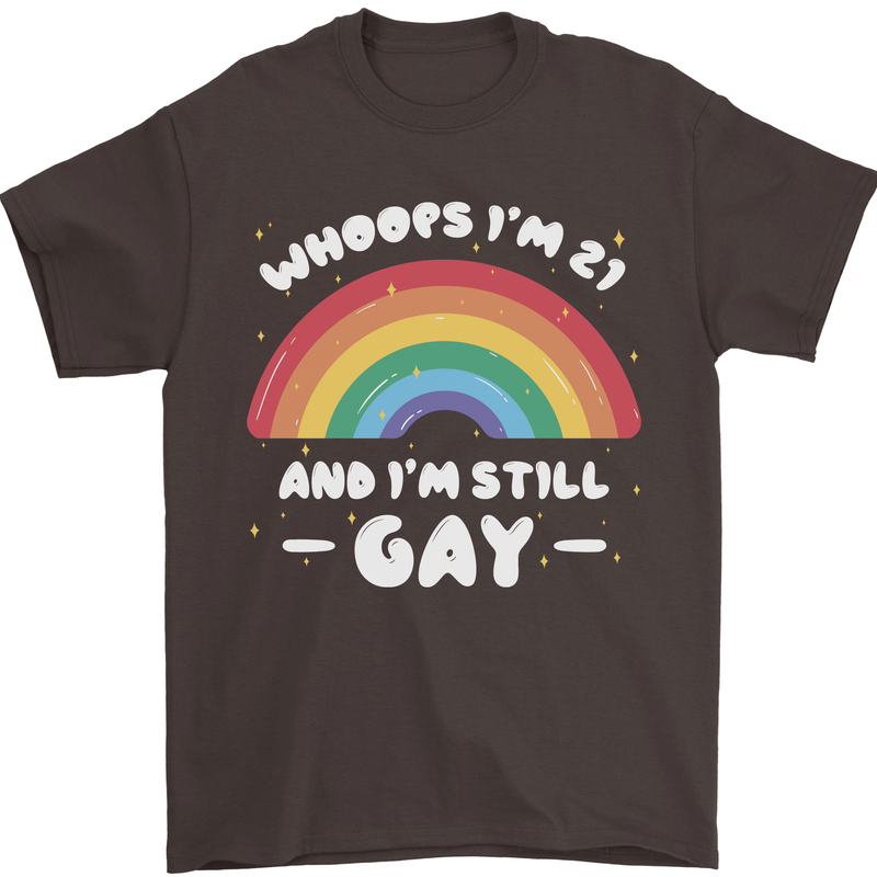 I'm 21 And I'm Still Gay LGBT Mens T-Shirt Cotton Gildan Dark Chocolate