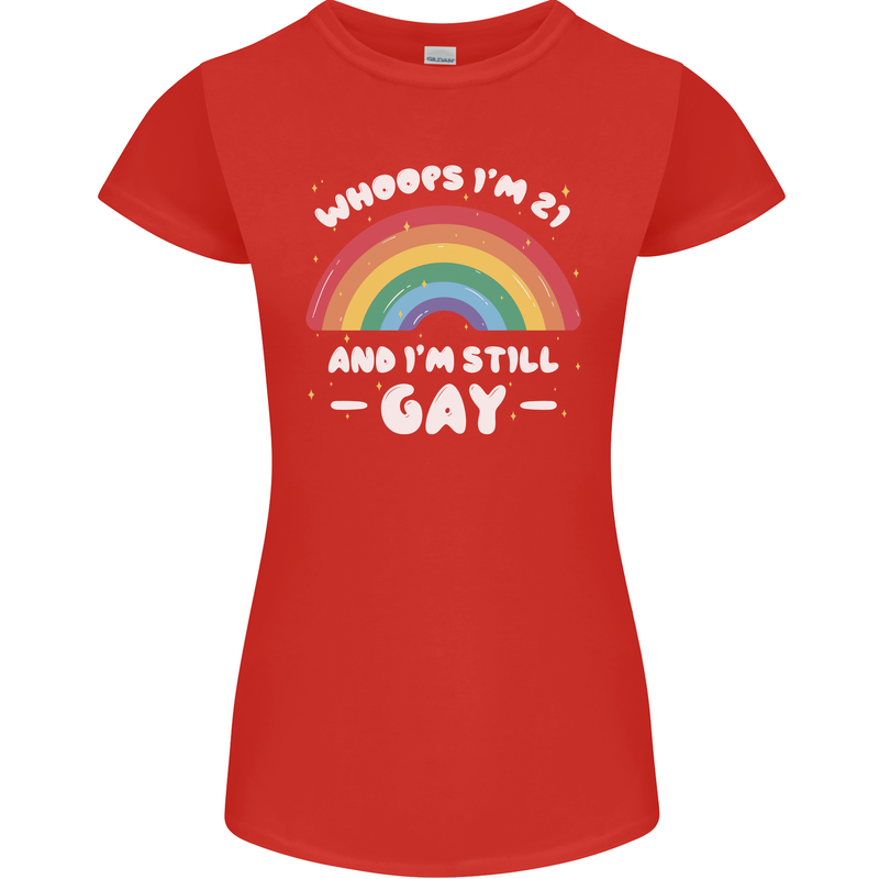 I'm 21 And I'm Still Gay LGBT Womens Petite Cut T-Shirt Red