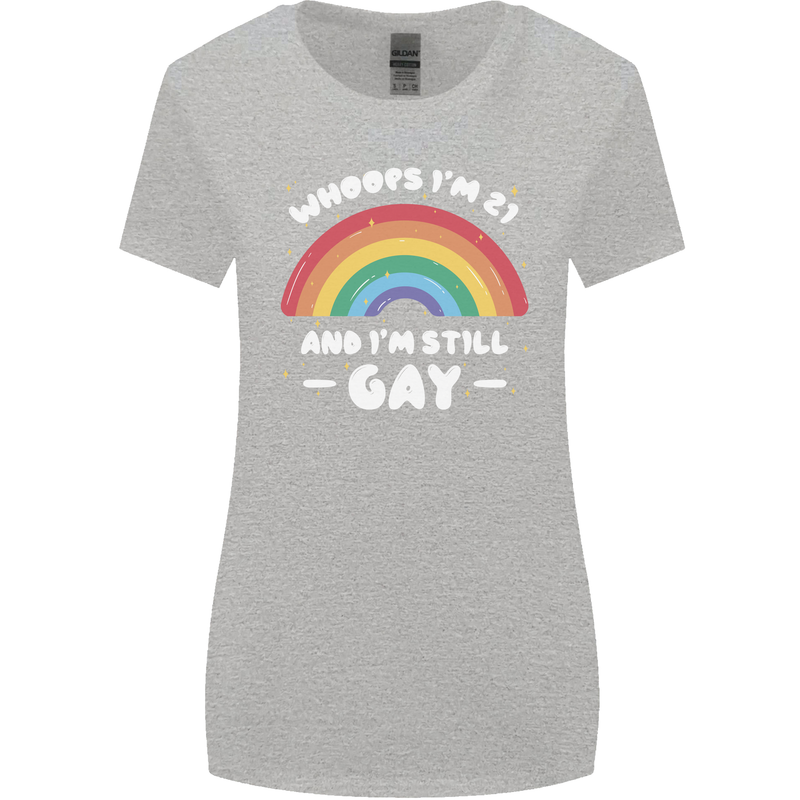I'm 21 And I'm Still Gay LGBT Womens Wider Cut T-Shirt Sports Grey