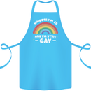 I'm 30 And I'm Still Gay LGBT Cotton Apron 100% Organic Turquoise