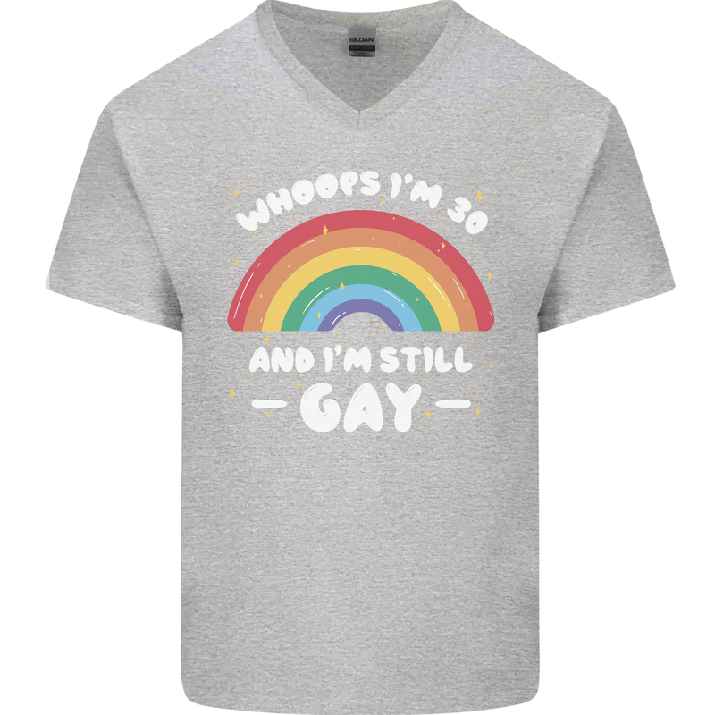 I'm 30 And I'm Still Gay LGBT Mens V-Neck Cotton T-Shirt Sports Grey