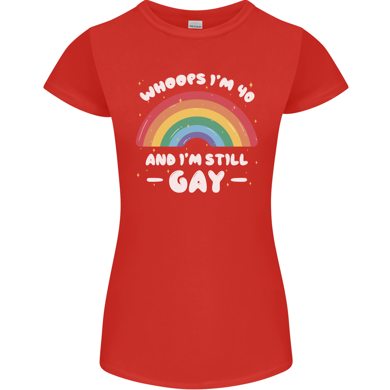 I'm 40 And I'm Still Gay LGBT Womens Petite Cut T-Shirt Red