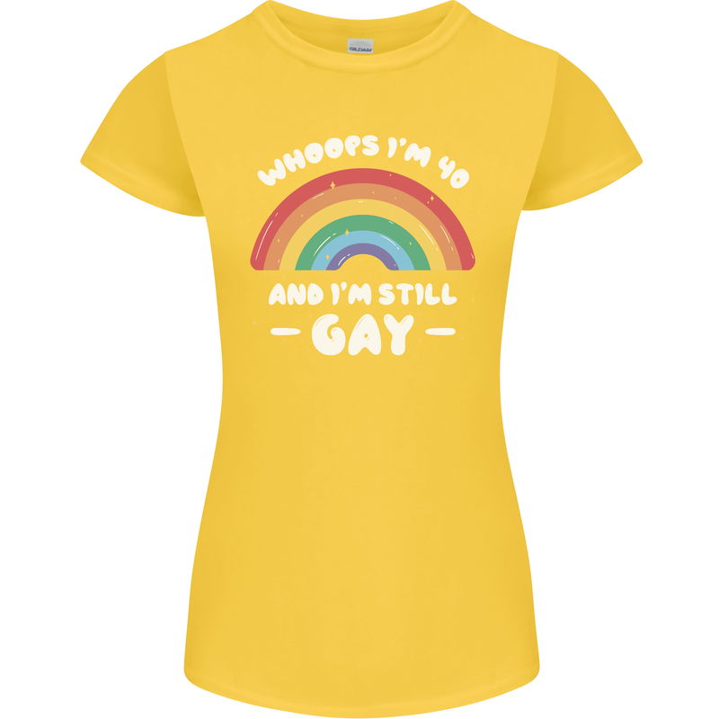 I'm 40 And I'm Still Gay LGBT Womens Petite Cut T-Shirt Yellow