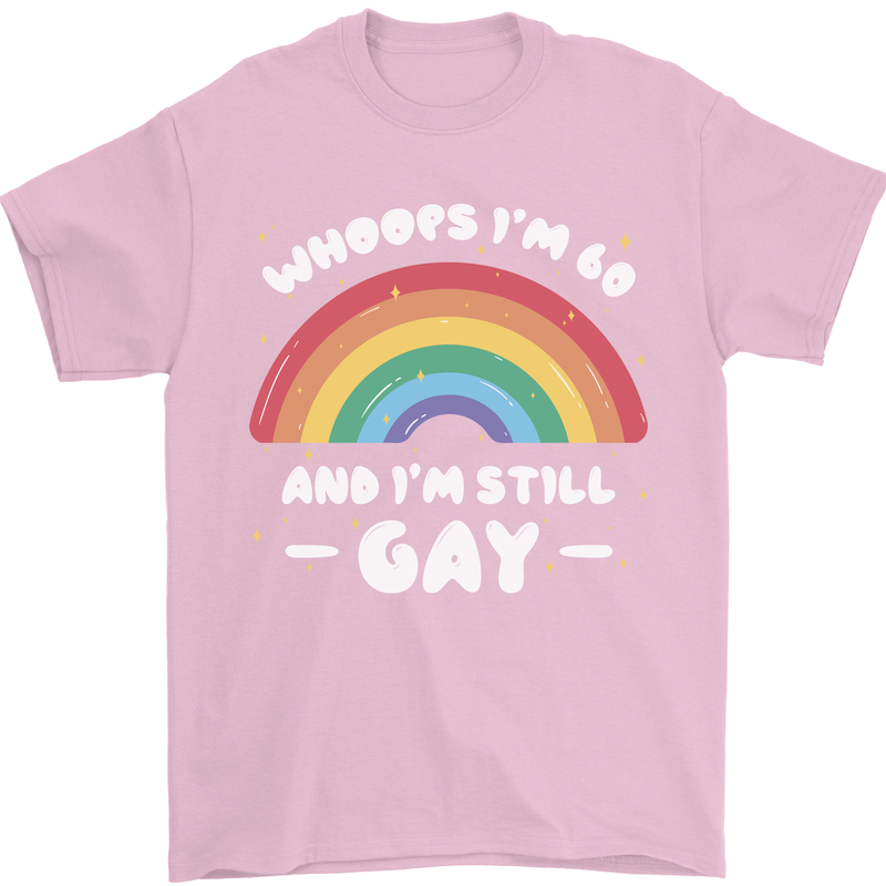 I'm 60 And I'm Still Gay LGBT Mens T-Shirt Cotton Gildan Light Pink