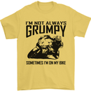 I'm Not Always Grumpy Motorbike Biker Funny Mens T-Shirt Cotton Gildan Yellow