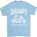 I'm Not Always Grumpy Motorbike Motorcycle Mens T-Shirt Cotton Gildan Light Blue