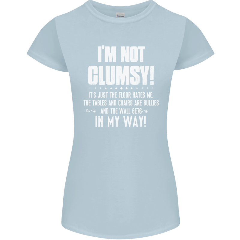 I'm Not Clumsy Funny Slogan Joke Beer Womens Petite Cut T-Shirt Light Blue