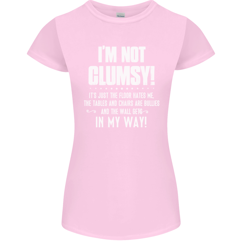 I'm Not Clumsy Funny Slogan Joke Beer Womens Petite Cut T-Shirt Light Pink