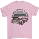I'm Not Old I'm a Classic Mens T-Shirt Cotton Gildan Light Pink