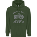 I'm Not Old I'm a Classic Motorcycle Biker Childrens Kids Hoodie Forest Green