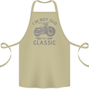 I'm Not Old I'm a Classic Motorcycle Biker Cotton Apron 100% Organic Khaki