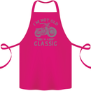 I'm Not Old I'm a Classic Motorcycle Biker Cotton Apron 100% Organic Pink