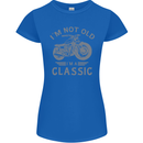 I'm Not Old I'm a Classic Motorcycle Biker Womens Petite Cut T-Shirt Royal Blue
