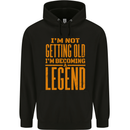I'm Not Old I'm a Legend Funny Birthday Mens 80% Cotton Hoodie Black