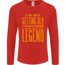 I'm Not Old I'm a Legend Funny Birthday Mens Long Sleeve T-Shirt Red