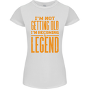 I'm Not Old I'm a Legend Funny Birthday Womens Petite Cut T-Shirt White