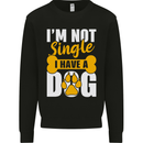I'm Not Single I Have a Dog Funny Kids Sweatshirt Jumper Black