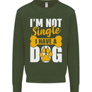 I'm Not Single I Have a Dog Funny Kids Sweatshirt Jumper Forest Green