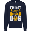 I'm Not Single I Have a Dog Funny Kids Sweatshirt Jumper Navy Blue
