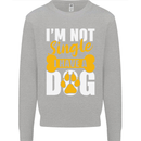 I'm Not Single I Have a Dog Funny Kids Sweatshirt Jumper Sports Grey
