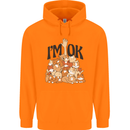I'm OK Funny Cat Mum Dad Crazy Lady Kitten Mens 80% Cotton Hoodie Orange