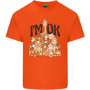 I'm OK Funny Cat Mum Dad Crazy Lady Kitten Mens Cotton T-Shirt Tee Top Orange