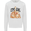 I'm OK Funny Cat Mum Dad Crazy Lady Kitten Mens Sweatshirt Jumper White